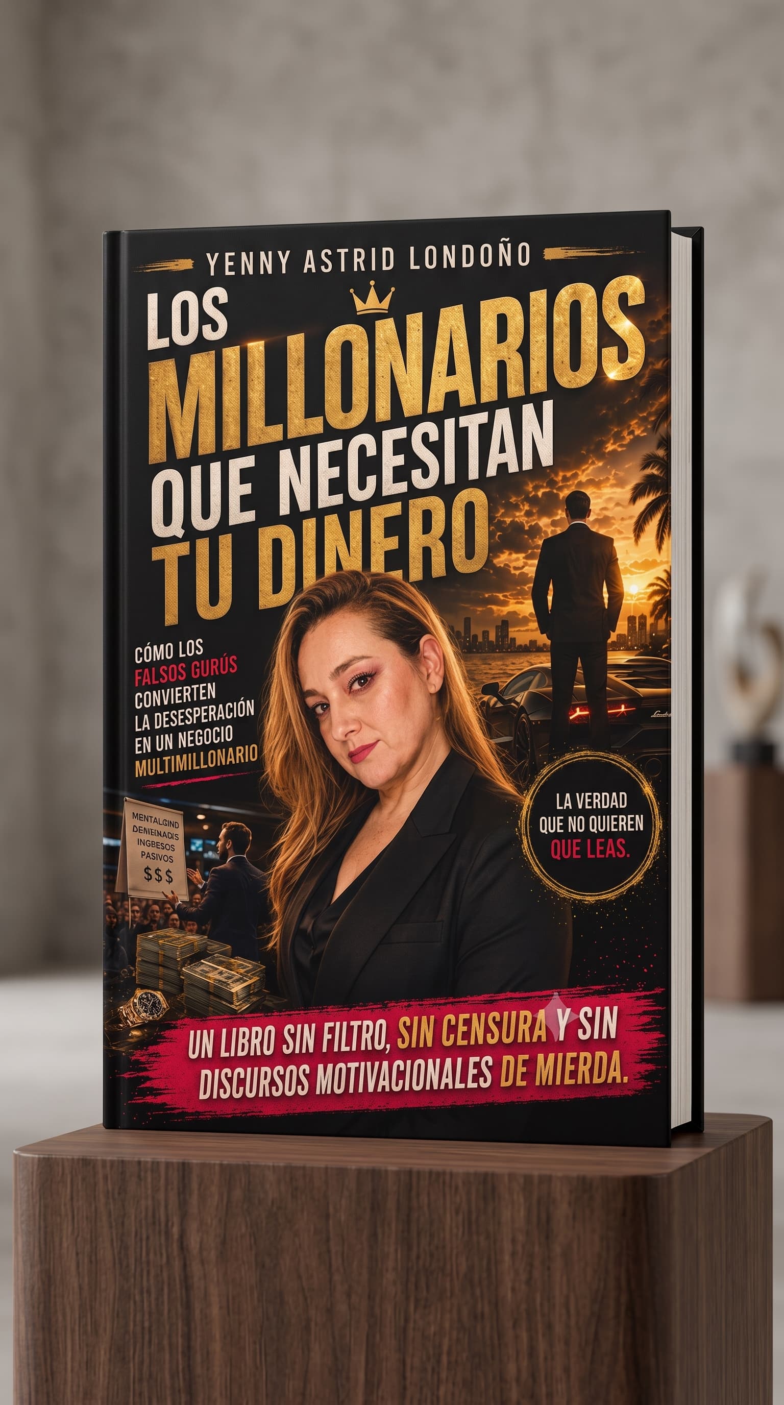 Los millonarios que necesitan tu dinero — edición fotografiada 2 de 2